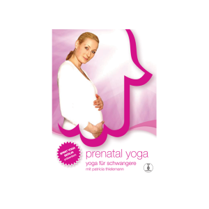 Spirit Yoga DVD Pränatal Yoga mit Patricia Thielemann